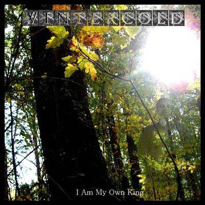 Wintercold : I Am My Own King